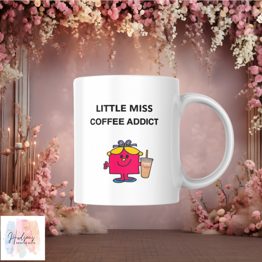 Little Miss Coffee Addict Cup