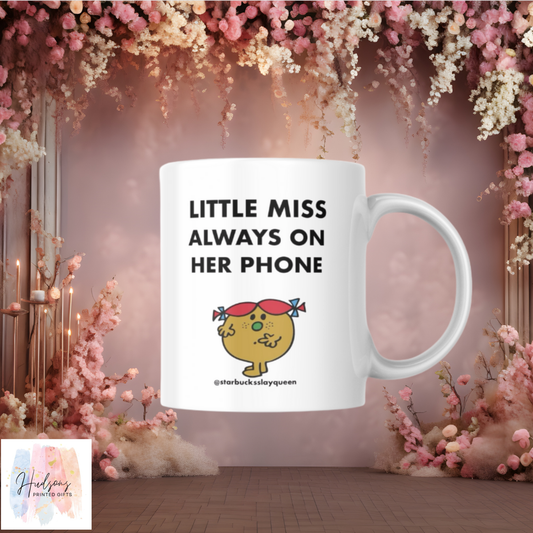 Little Miss Always On Her Phone Cup