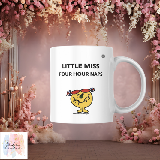 Little Miss Four Hour Naps Cup