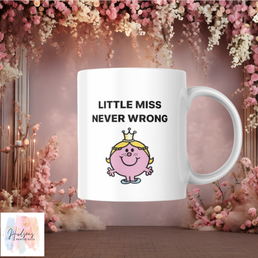 Little Miss Never Wrong Cup
