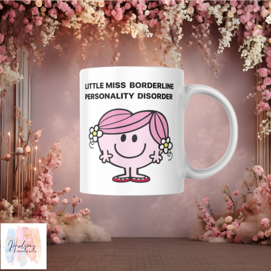 Little Miss Borderline Personality Disorder Cup
