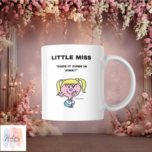 Little Does It Come In Pink Cup